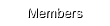 Members
